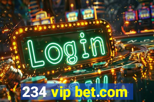 234 vip bet.com